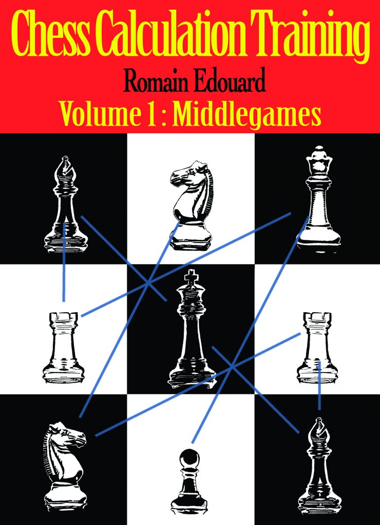 Chess Calculation Training, Vol. 1: Middlegames - Thinkers Publishing