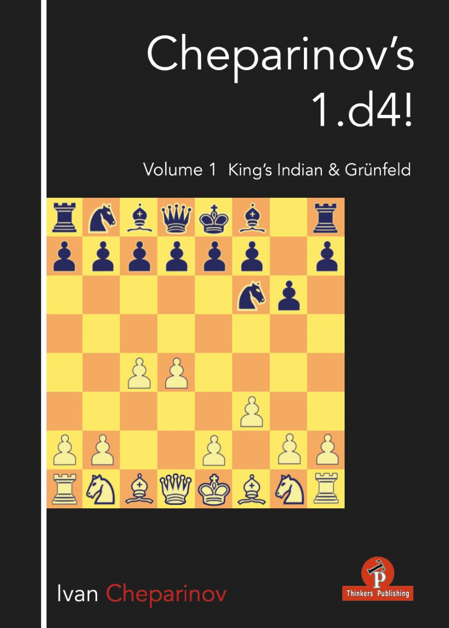 Cheparinov's 1.d4! - Vol.1 - King's Indian & Grünfeld - Thinkers Publishing