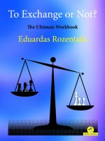 To Exchange or Not? The Ultimate Workbook
