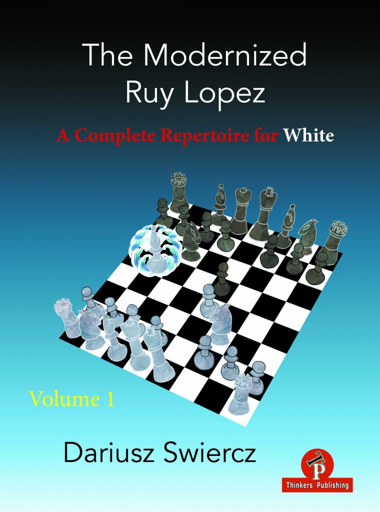 Play the Ruy Lopez : A Complete Repertoire in a Famous Opening