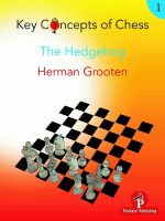 Key Concepts of Chess – 1 – The Hedgehog