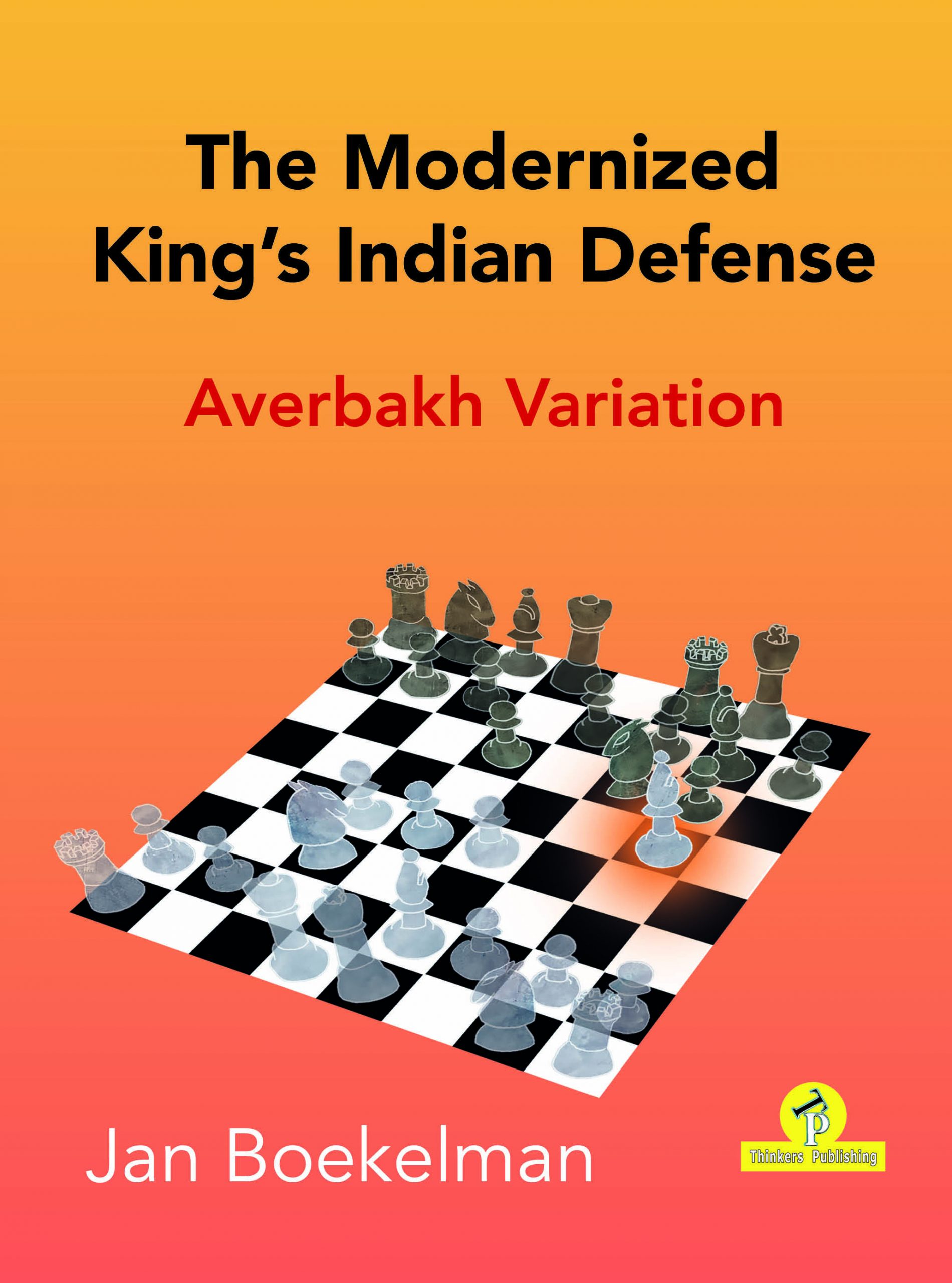Kings-Indian: A Complete Chess Opening Repertoire vs 1.d4