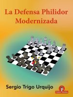 La Defensa Philidor Modernizada – Sergio Trigo