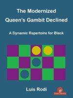 The Queen’s Gambit Declined – A Dynamic Repertoire for Black – Louis Rodi
