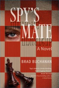 Read more about the article Spy’s Mate: A Novel – Brad Buchanan