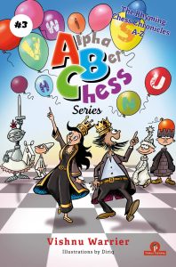 Read more about the article AlphaBetChess Volume 3 – The Rhyming Chess Chronicles A-Z – Vishnu Warrier
