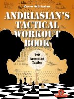 Andriasian’s Tactical Workout Book – 700 Armenian Tactics – Challenge the Champions! – Zaven Andriasian